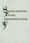 Społeczeństwo Polski średniowiecznej w sklepie internetowym Booknet.net.pl