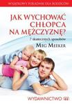 Jak wychować chłopca na mężczyznę w sklepie internetowym Booknet.net.pl