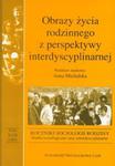 Obrazy życia rodzinnego z perspektywy interdyscyplinarnej w sklepie internetowym Booknet.net.pl