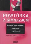 Powtórka z gimnazjum Historia powszechna 2 Nowożytność i współczesność w sklepie internetowym Booknet.net.pl