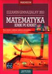 Matematyka krok po kroku. Vademecum. Egzamin gimnazjalny 2013 + kod dostępu online w sklepie internetowym Booknet.net.pl