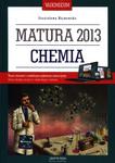 Chemia. Matura 2013. Vademecum + kod dostępu online w sklepie internetowym Booknet.net.pl