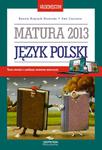 Język polski. Matura 2013. Vademecum + kod dostępu online w sklepie internetowym Booknet.net.pl