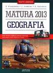 Geografia. Testy i arkusze. Matura 2013 + kod dostępu online w sklepie internetowym Booknet.net.pl