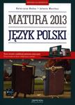 Język polski. Materiały dla maturzysty. Matura 2013 + kod dostępu online w sklepie internetowym Booknet.net.pl