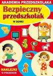 Bezpieczny przedszkolak W domu w sklepie internetowym Booknet.net.pl