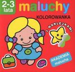 Maluchy. Kolorowanka z naklejkami. Akademia malucha 2-3 lata w sklepie internetowym Booknet.net.pl