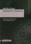 Współczesna bankowość centralna w sklepie internetowym Booknet.net.pl