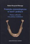 Protetyka stomatologiczna w teorii i praktyce w sklepie internetowym Booknet.net.pl