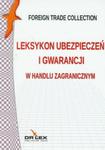 Leksykon ubezpieczeń i gwarancji w handlu zagranicznym w sklepie internetowym Booknet.net.pl