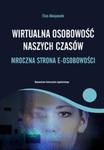 Wirtualna osobowość naszych czasów w sklepie internetowym Booknet.net.pl