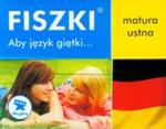 Fiszki Język niemiecki Matura ustna Aby język giętki w sklepie internetowym Booknet.net.pl