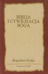 Biblia i cywilizacja Boga w sklepie internetowym Booknet.net.pl