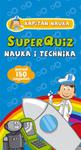 SuperQuiz Nauka i technika Kapitan Nauka w sklepie internetowym Booknet.net.pl