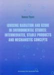 Ionising radiation and ozone in environmental studies: intermediates, stable products and mechanistic concepts w sklepie internetowym Booknet.net.pl