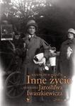 Inne życie Biografia Jarosława Iwaszkiewicza t.1 w sklepie internetowym Booknet.net.pl