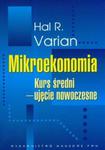 Mikroekonomia Kurs średni Ujęcie nowoczesne w sklepie internetowym Booknet.net.pl