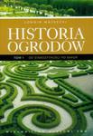 Historia ogrodów t.1 w sklepie internetowym Booknet.net.pl