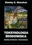 Toksykologia środowiska w sklepie internetowym Booknet.net.pl