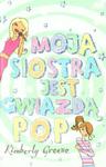 Moja siostra jest gwiazdą pop w sklepie internetowym Booknet.net.pl