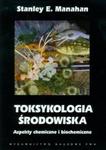 Toksykologia środowiska w sklepie internetowym Booknet.net.pl