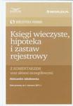 Księgi wieczyste hipoteka i zastaw rejestrowy z komentarzem w sklepie internetowym Booknet.net.pl