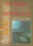 TECHNIKA i informatyka 6 Podręcznik z ćwiczeniami w sklepie internetowym Booknet.net.pl