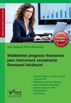 Wieloletnia prognoza finansowa jako instrument zarządzania finansami lokalnymi + CD w sklepie internetowym Booknet.net.pl