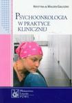 Psychoonkologia w praktyce klinicznej w sklepie internetowym Booknet.net.pl