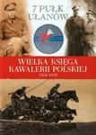 Wielka Księga Kawalerii Polskiej 1918-1939 tom 10 w sklepie internetowym Booknet.net.pl