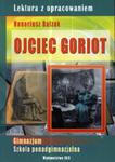 Lektura z opracowaniem. Ojciec Goriot w sklepie internetowym Booknet.net.pl