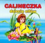 Calineczka dziecię elfów w sklepie internetowym Booknet.net.pl