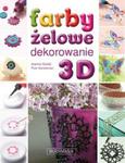 Farby żelowe. Dekoracje 3D, witraże, naklejki w sklepie internetowym Booknet.net.pl