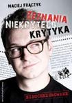 Zeznania Niekrytego Krytyka w sklepie internetowym Booknet.net.pl