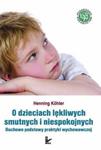 O dzieciach lękliwych, smutnych i niespokojnych w sklepie internetowym Booknet.net.pl