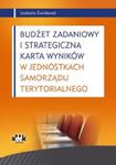 Budżet zadaniowy i strategiczna karta wyników w jednostkach samorządu terytorialnego w sklepie internetowym Booknet.net.pl