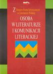 Osoba w literaturze i komunikacji literackiej w sklepie internetowym Booknet.net.pl