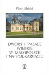 Dwory i pałace wiejskie w Małopolsce i na Podkarpaciu w sklepie internetowym Booknet.net.pl