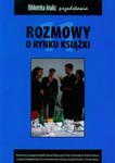 Rozmowy o rynku książki XI w sklepie internetowym Booknet.net.pl