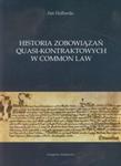 Historia zobowiązań quasi-kontraktowych w Common Law w sklepie internetowym Booknet.net.pl