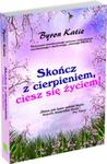 Skończ z cierpieniem, ciesz się życiem! w sklepie internetowym Booknet.net.pl