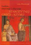 Ludzie zwyczaje i obyczaje starożytnej Grecji i Rzymu w sklepie internetowym Booknet.net.pl