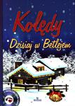 Kolędy. Dzisiaj w Betlejem (+CD) w sklepie internetowym Booknet.net.pl