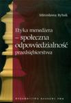 Etyka menedżera społeczna odpowiedzialność przedsiębiorstwa w sklepie internetowym Booknet.net.pl