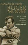 Nazywam się Moore, Roger Moore. Autobiografia w sklepie internetowym Booknet.net.pl