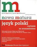 Nowa matura Język polski Czytanie ze zrozumieniem w sklepie internetowym Booknet.net.pl