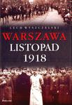 WARSZAWA LISTOPAD 1918 OP. BELLONA 978-83-11-11323-7 w sklepie internetowym Booknet.net.pl