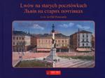 Lwów na starych pocztówkach w sklepie internetowym Booknet.net.pl