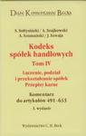 Kodeks spółek handlowych tom 4 Łączenie podział i przekształcanie spółek Przepisy karne w sklepie internetowym Booknet.net.pl