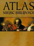 Atlas miejsc biblijnych w sklepie internetowym Booknet.net.pl